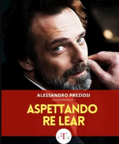 Locandina dello spettacolo teatrale "Aspettando Re Liar" con Alessandro Preziosi